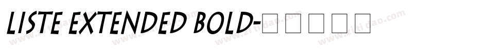 Liste Extended Bold字体转换
